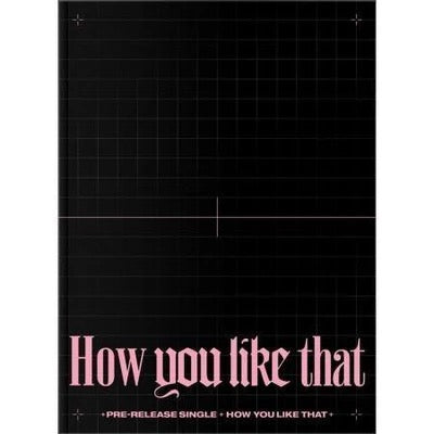 BLACKPINK - HOW YOU LIKE THAT (Special Edition) Cover