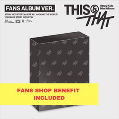 [PRE-ORDER] Stray Kids - Mini Album - THIS & THAT (FANS ALBUM Ver.) + FANS SHOP POB
